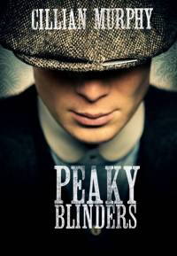 Заточенные кепки / Peaky Blinders (2013) 2 сезон (2014) все серии